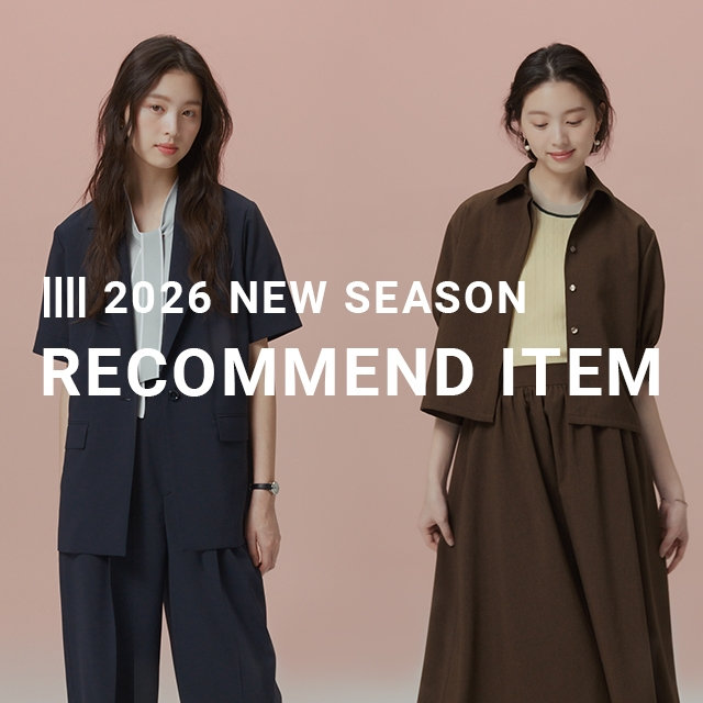 【レディース】2026 NEWSEASON RECOMMEND ITEM 05/07（木）15:00～
